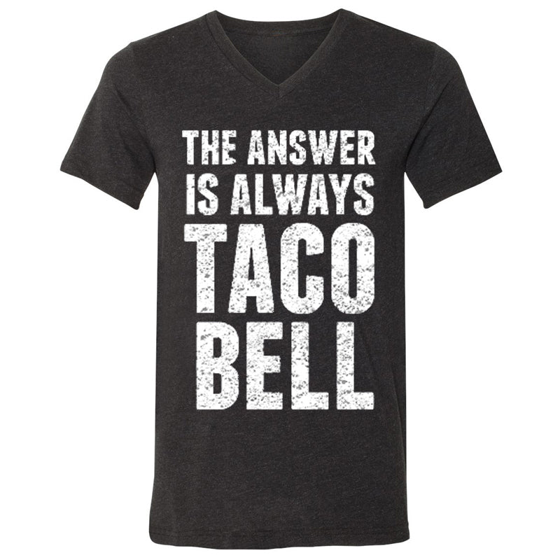 'The Answer Is Always Taco Bell' Shirt